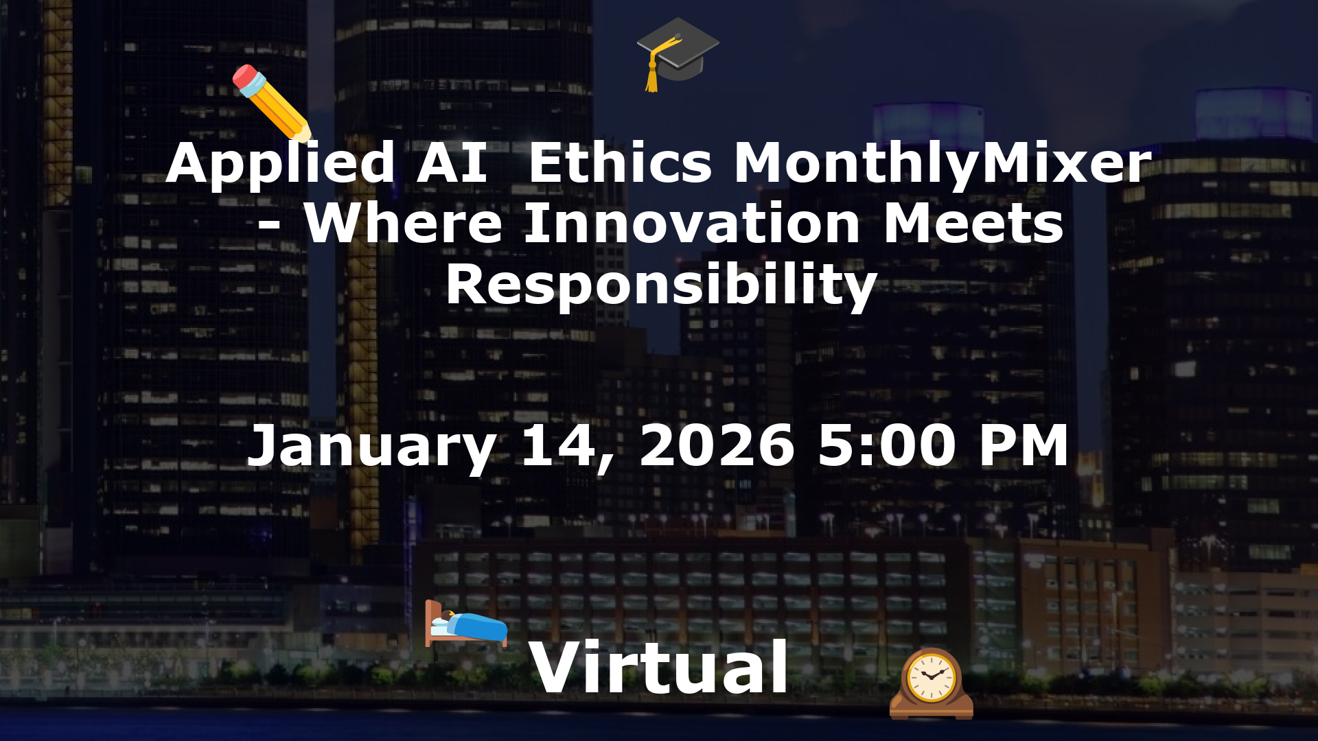 Applied AI  Ethics MonthlyMixer - Where Innovation Meets Responsibility event image
